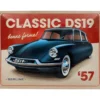 57 Citroën DS19 - Classic DS19 - Plåtskylt - 40x30 cm